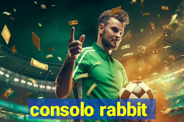 consolo rabbit